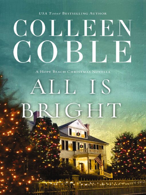 Title details for All Is Bright by Colleen Coble - Available